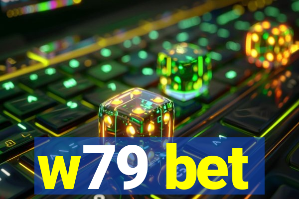 w79 bet